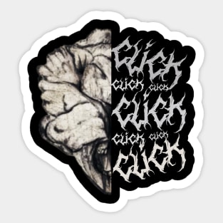 Clicker's - Click, Click, Click to Survive Sticker